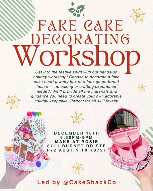 Holiday Fake Cake Decorating Workshop